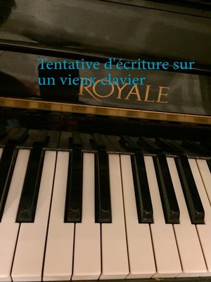 cover image of Tentative d'écriture sur un vieux clavier